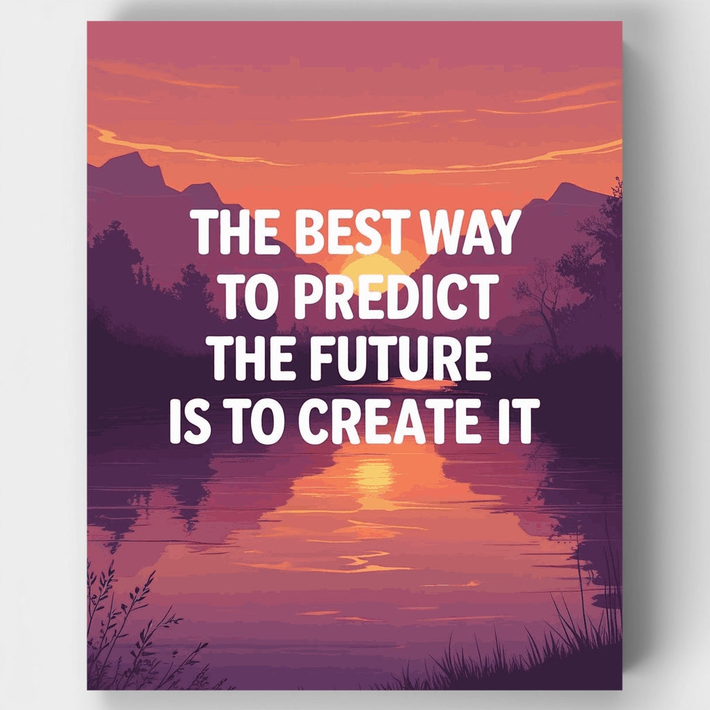 La mejor forma de predecir el futuro es crearlo - Kit de pintura por números — Estándar